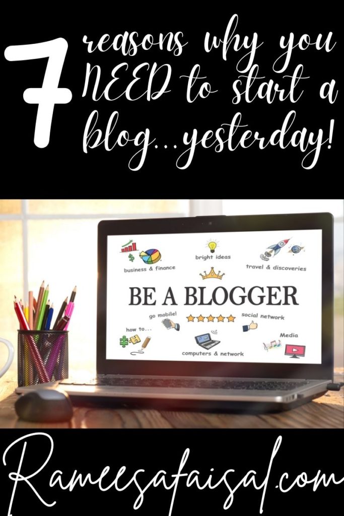 7 reasons you should start a blog...yesterday