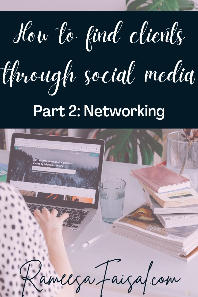 You are currently viewing How to get clients using social media…FOR FREE (Part 2: Networking)